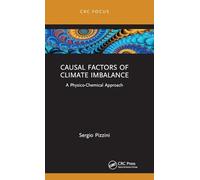 Causal Factors of Climate Imbalance: A Physico-Chemical Approach