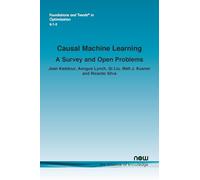 Causal Machine Learning: A Survey and Open Problems (Foundations and Trends® in Artificial Intelligence)