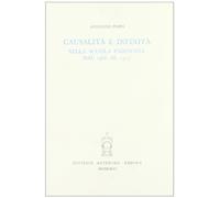 Causalità e infinità nella scuola padovana dal 1480 al 1513 (Saggi e testi)