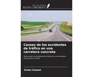 Causas de los accidentes de tráfico en una carretera concreta: Motivos de los accidentes de tráfico en una carretera concreta en la India