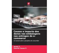 Causas e impacto dos danos nas embalagens nas entregas do e-commerce: Um estudo sobre a perspetiva do consumidor