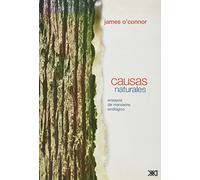 Causas naturales: Ensayos de marxismo ecológico (Ambiente y democracia)