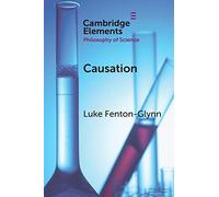 Causation (Elements in the Philosophy of Science)