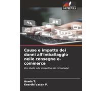 Cause e impatto dei danni all'imballaggio nelle consegne e-commerce: Uno studio sulla prospettiva dei consumatori
