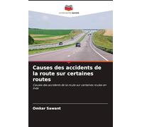 Causes des accidents de la route sur certaines routes