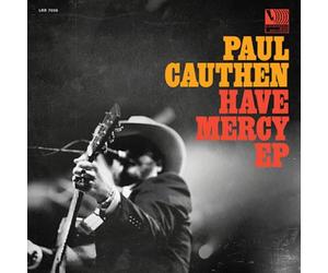 Cauthen, Paul - Have Mercy EP