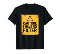 Caution I Have No Filter Camiseta