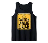 Caution I Have No Filter Camiseta sin Mangas