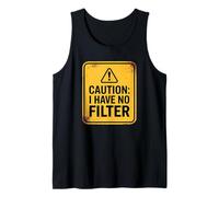Caution I Have No Filter Camiseta sin Mangas