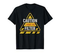 Caution I Have No Filter Funny Sarcastic Retro Fun Sign Camiseta