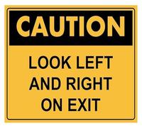 Caution Look Left And Right On Exit Warning Metal Sign 12x8 Inch