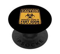 Caution Probably Going To Fart Soon PopSockets PopGrip Adhesivo