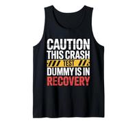 Caution This Crash Test Dummy Is In Recovery |- Camiseta sin Mangas