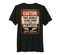 Caution: This Vehicle Slows Down for Tailgaters - Biker Camiseta Premium