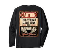 Caution: This Vehicle Slows Down for Tailgaters - Biker Manga Larga