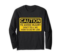 Caution, to Avoid Injury Don't Tell Me How To Do My Job Manga Larga