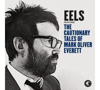 Cautionary Tales of Mark Oliver Everett
