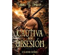 Cautiva de su obsesión: 1 (Corazones oscuros)