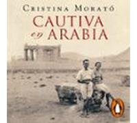 Cautiva En Arabia (audiolibro)