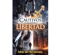 CAUTIVOS LLAMADOS A LIBERTAD