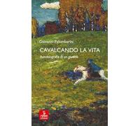Cavalcando la vita. Autobiografia di un giudice (Percorsi della memoria)