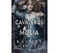 Cavalerul si molia. Seria Regatul Stonewater Vol.1