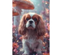 Cavalier King Charles Spaniel Journal: A Whimsical Puppy Notebook with Lined and Blank Pages for Dog Lovers, CKCS Moms Gifts, Writing, Journaling, Sketching, and Drawing