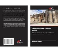 Cavalieri franchi, modelli arabi?: Esplorazione del patrimonio arabo e del suo ruolo fondante nella cavalleria franca dell'XI secolo in Al-Andalus