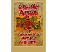 Cavalleria Rusticana (Illustrated): A Sicilian Tale of Passion, Betrayal, and Revenge - Now a Bold Graphic Novel in Big Color Caricature Style