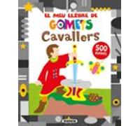 Cavallers (El meu llibre de gomets)