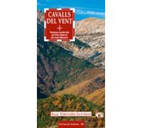 cavalls del vent: travessa senderista pel parc natural cadi-moixero