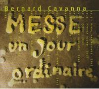 Cavana, B. - Cavanna - Messe un jour ordinaire / Trio avec accordéon