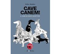 Cave canem! Il cane in cento scrittori (OOF book)