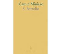 Cave e Miniere: I. Geologia Mineraria; II. Lavori di Cava e Miniera; V. Concentrazione dei Minerali; Vi. Legislazione