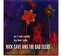 Cave Nick & the Bad Seeds - As I Sat Sadly By Her Side [Vinilo]