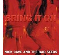 Cave,Nick & the Bad Seeds - Bring It on [Vinilo]