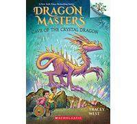 Cave of the Crystal Dragon: A Branches Book (Dragon Masters: Scholastic Branches, 26)