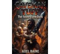 Caveman Tuff: The Stone Eyed Dark (Spell Cast Chronicles)