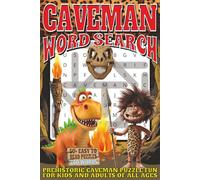 Caveman Word Search: Easy To read Print With 50+ Puzzles About Cavemen, The Stone Age, Prehistoric Life, And More | 6x9 inch, 110 pages | Gift For Holidays, Vacations, and Spare Time