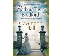 Cavendon Hall: A sweeping World War 1 saga by the bestselling author of books like A Woman of Substance - perfect for fans of Downton Abbey (Cavendon Chronicles)