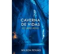 Caverna De Vidas (ebook)