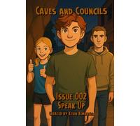 Caves and Councils: 002: Speak Up