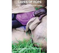 Caves of Hope: A Story of Nuba Faith, Resilience and Liberation
