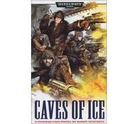 Caves of Ice: A Ciaphas Cain Novel (Warhammer 40,000) by Sandy Mitchell (2004-02-01)