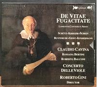 Cavina, Claudio - De Vitae Fugacitate: Laments, Cantatas & Arias