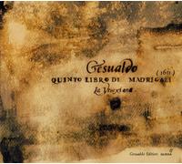Cavina; Claudio La Venexiana - Gesualdo: Quinto Libro De Madrigales