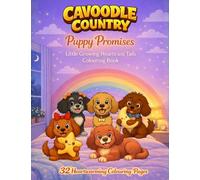 Cavoodle Country Puppy Promises Colouring Book: A Kindness and Values Colouring Book for Kids Ages 3-8