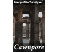 Cawnpore (ebook)