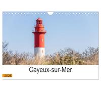 Cayeux-sur-mer en Baie de Somme (Calendrier mural 2026 DIN A4 vertical), CALVENDO calendrier mensuel: Photographies de Cayeux-sur-mer, une station balnéaire classée en Baie de Somme