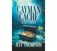 Cayman Cache: In for a Pound (The Ian Marshall Series)